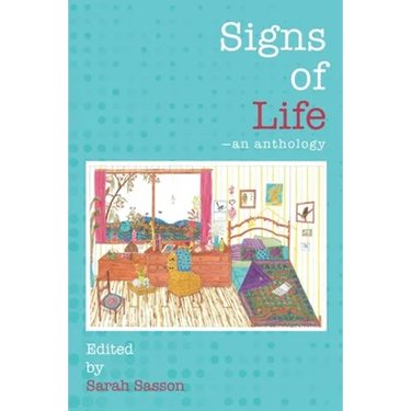 Signs of Life: an anthology