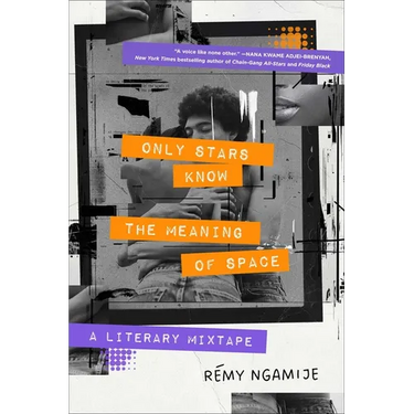 Only Stars Know the Meaning of Space: A Literary Mixtape