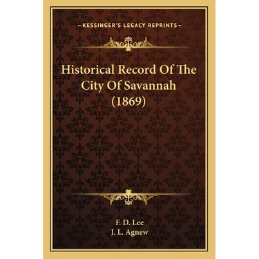 Historical Record Of The City Of Savannah (1869)