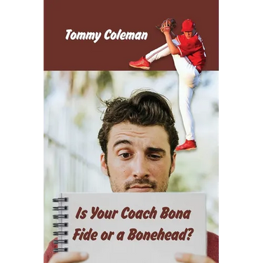 Is Your Coach Bona Fide or a Bonehead?