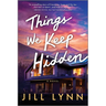 Things We Keep Hidden