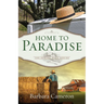Home to Paradise: The Coming Home Series Book 3