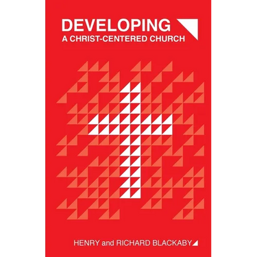 Developing A Christ-Centered Church