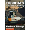 Tugboats in the Port of Hamburg: Harbour Towage