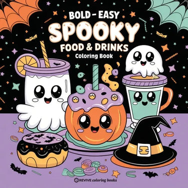 Bold & Easy Spooky Food & Drinks Coloring Book: Sweet and Silly Halloween Stress Relief Coloring