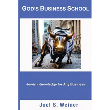 God's Business School: Jewish Knowledge for Any Business