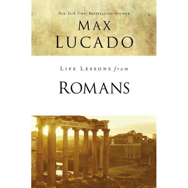 Life Lessons from Romans: God's Big Picture