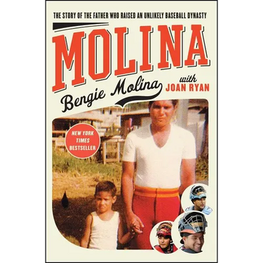 Molina: The Story of the Father Who Raised an Unlikely Baseball Dynasty
