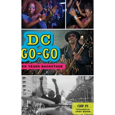 DC Go-Go: Ten Years Backstage