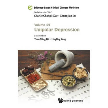 Evidence-Based Clinical Chinese Medicine - Volume 14: Unipolar Depression
