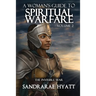 A Woman's Guide to Spiritual Warfare: Volume 2: THE INVISIBLE WAR