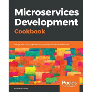 Microservices Development Cookbook