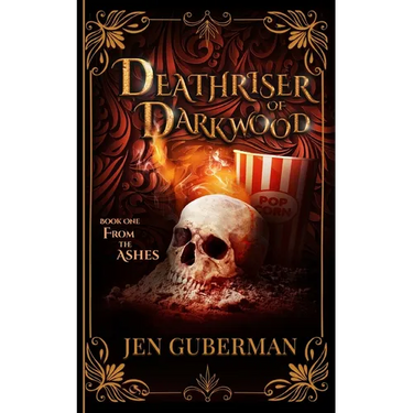 Deathriser of Darkwood: From the Ashes