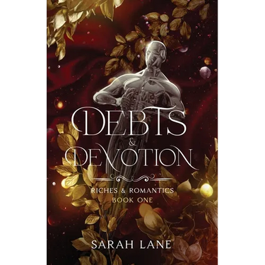 Debts & Devotion (Riches & Romantics Book 1)
