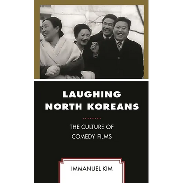 Laughing North Koreans: The Culture of Comedy Films
