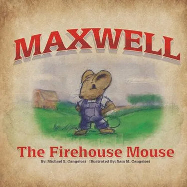 Maxwell The Firehouse Mouse