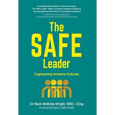 The SAFE Leader: Engineering Inclusive Cultures