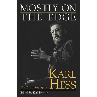 Mostly on the Edge: An Autobiography