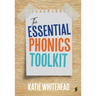 The Essential Phonics Toolkit