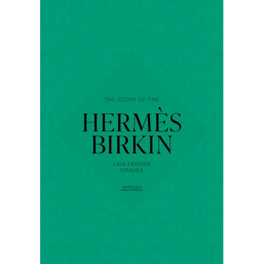 The Story of the Hermès Birkin