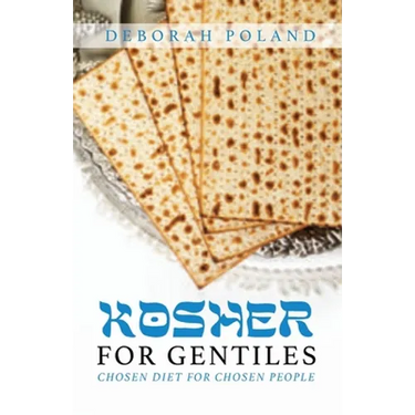 Kosher for Gentiles: Chosen Diet for Chosen People
