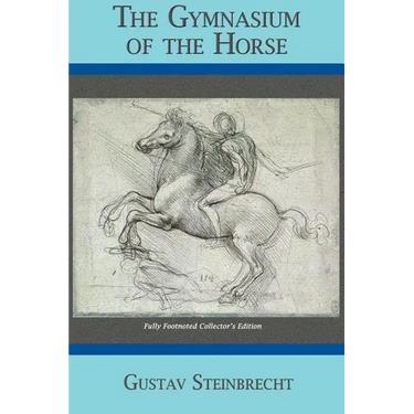 Gymnasium of the Horse: Completely Footnoted Collector's Edition