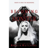Becoming His Monster: Playing with Monsters