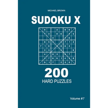 Sudoku X - 200 Hard Puzzles 9x9 (Volume 7)