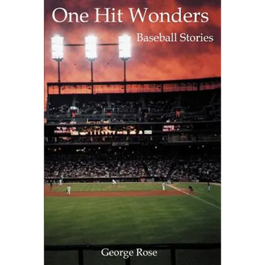 One Hit Wonders: Baseball Stories