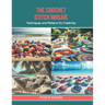 The Crochet Stitch Mosaic: Techniques and Patterns for Creativity
