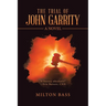 The Trial of John Garrity