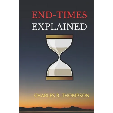 End-Times Explained