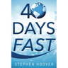 40 Days Fast: A 40 Day Devotional