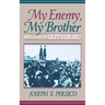 My Enemy, My Brother: Men and Days of Gettysburg