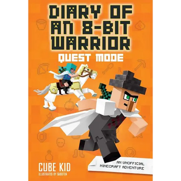 Diary of an 8-Bit Warrior: Quest Mode: An Unofficial Minecraft Adventure Volume 5