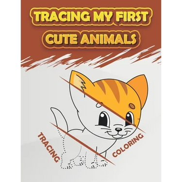 Tracing My First Cute Animals: Fun Kids Animals Tracing Book, (Kids Coloring Activity Book)