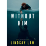 Without Him: Two Brothers, Two Divergent Paths, One Unbreakable Bond