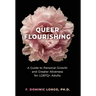 Queer Flourishing: A Guide to Personal Growth and Greater Aliveness for LGBTQ+ Adults