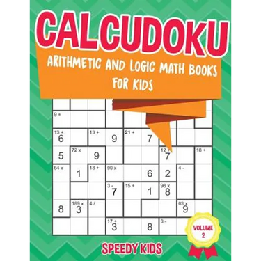 Calcudoku: Arithmetic and Logic Math Books for Kids - Volume 2