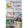 Turning Trash into Treasure