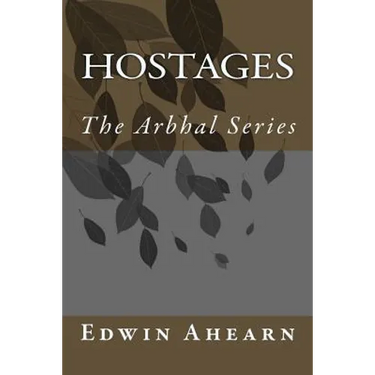 Hostage: The Arbhal Series