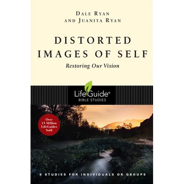 Distorted Images of Self: Restoring Our Vision