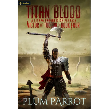 Titan Blood: A Litrpg Progression Fantasy