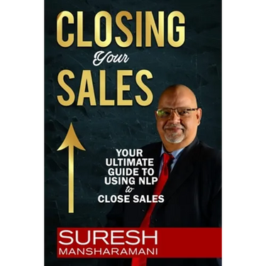 Closing Your Sales: Your Ultimate Guide to Using NLP to Close Sales