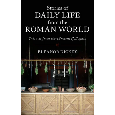 Stories of Daily Life from the Roman World