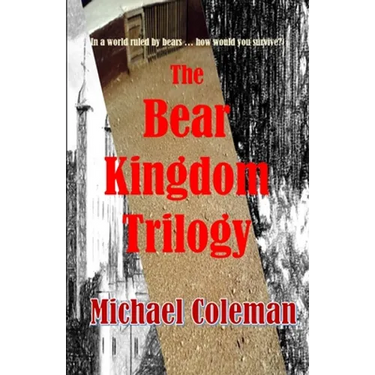 The Bear Kingdom Trilogy