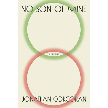 No Son of Mine: A Memoir