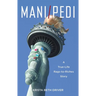 Mani/Pedi: A True-Life Rags to Riches Story