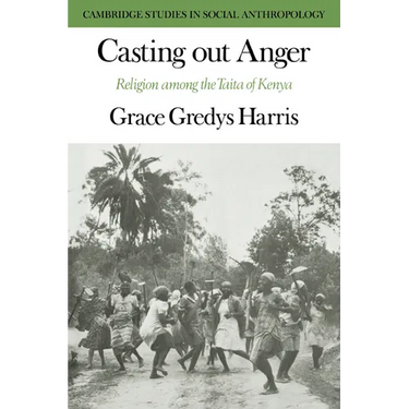 Casting Out Anger: Religion Among the Taita of Kenya