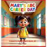 Mary's ABC Career Day